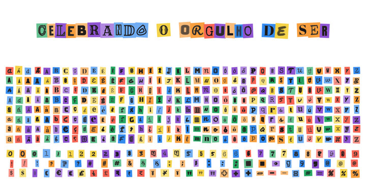CELEBRANDO O ORGULHO DE SER, alfabeto estilo carta de resgate com letras e numeros recortados de revistas para design criativo e colagens