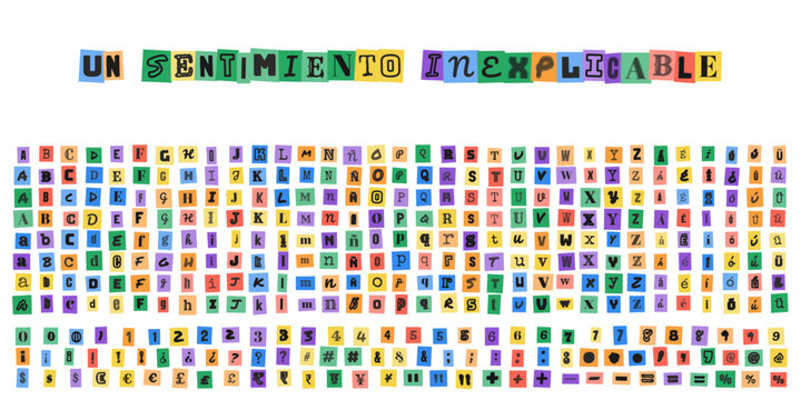 UN SENTIMIENTO INEXPLICABLE ransom note alphabet letters and numbers set for creative design projects and collage typography art