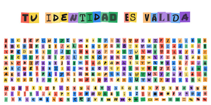 TU IDENTIDAD ES VALIDA, abecedario estilo nota de rescate, letras recortadas de revistas para diseno grafico, tipografia creativa y diversa