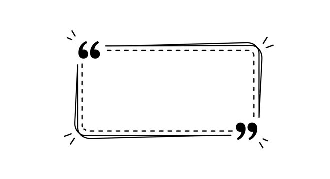 Dotted rectangular quote box frame with quotation marks.