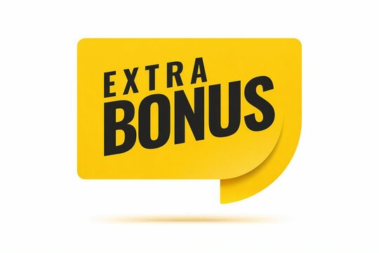 Bright yellow extra bonus speech bubble with bold black text