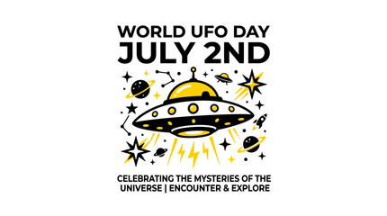 World UFO Day July 2nd: Celebrating Universe Mysteries, Encounter & Explore © Nak