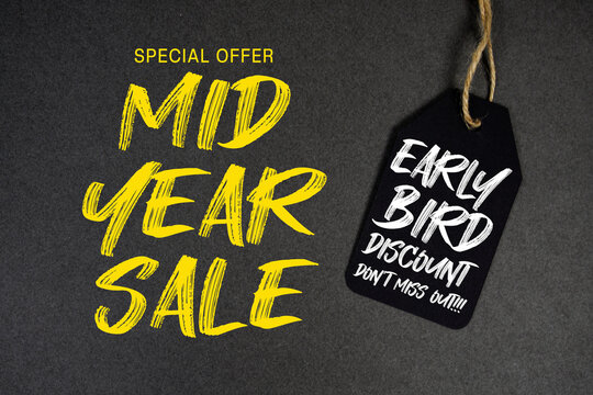 Mid Year Sale Special Offer with Price tag Early Bird Discount Don't miss out!!!