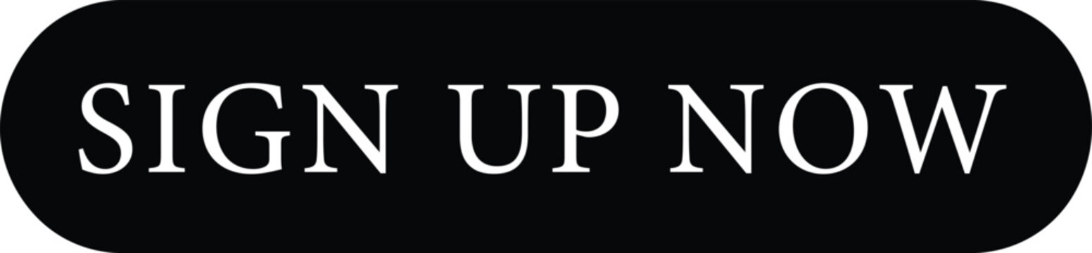 Sign up now button with white text on black background  call to action  web design element