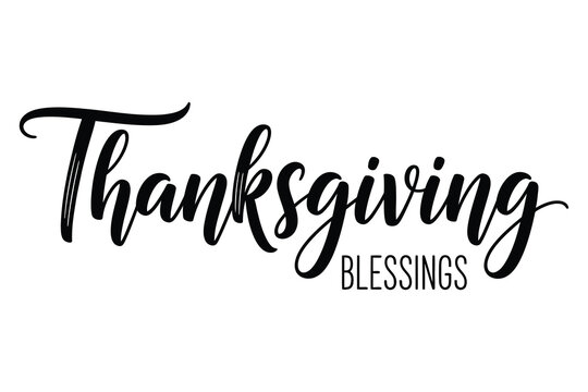 Thanksgiving blessings hand lettered typography design for autumn holiday cards and festive decorations