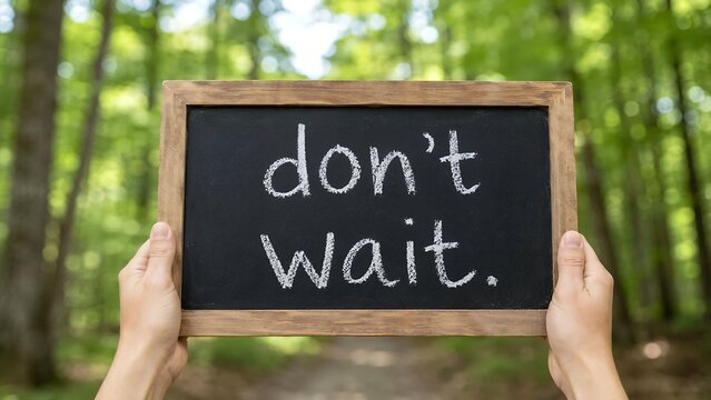 motivation don't wait