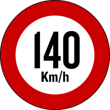 Speed Limit 140 km Sign