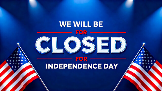 Business closed for independence day with usa flags and spotlights temporary closure store closing office closed business operations national holiday vector illustration graphic design