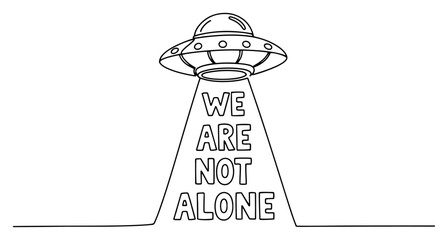 UFO flying saucer with light beam and we are not alone text in continuous line art style © InsomniaVideo