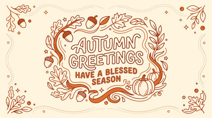 Autumn Greetings Illustration with Acorns and Leaves © DimDim
