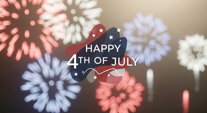Happy 4th of July text overlay with abstract patriotic shapes and blurred red white and blue fireworks exploding in the night sky, festive celebration background