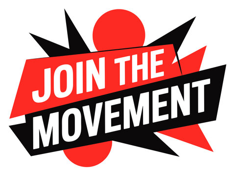 A bold and dynamic vector graphic illustration of a motivational phrase to encourage people to join a movement or cause