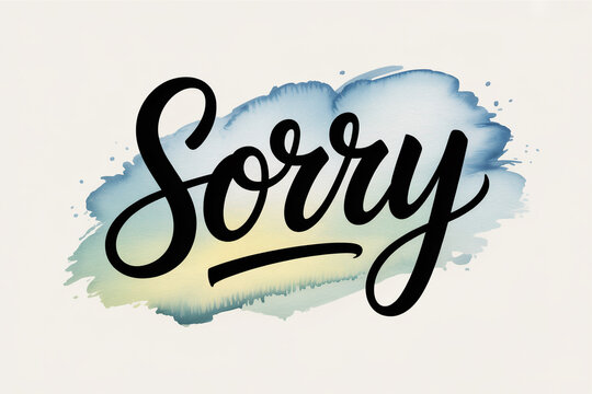 Handwritten sorry calligraphy on blue watercolor splash, elegant apology message with script lettering, artistic regret card design