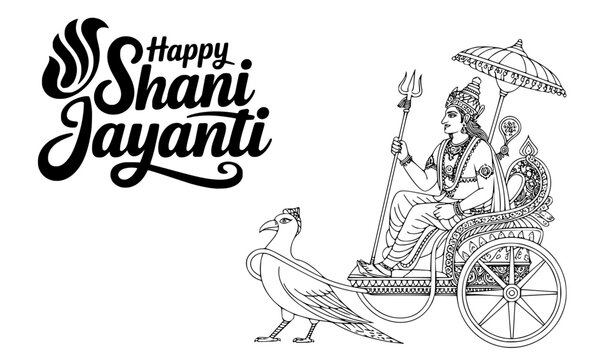 Happy Shani Jayanti Hindu festival greeting card with Lord Shani Dev riding chariot drawn by crow, black and white line art illustration for religious celebration