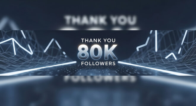 Thank You 80K Followers Social Media Celebration Banner With Futuristic Technology Design