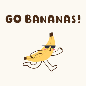 Cool running banana character with go bananas funny quote vector illustration