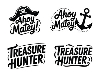 Obraz premium Set of pirate themed graphic designs featuring phrases like Ahoy Matey and Treasure Hunter with relevant icons