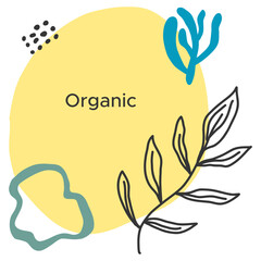 Obraz premium Organic label with yellow circle and botanical elements