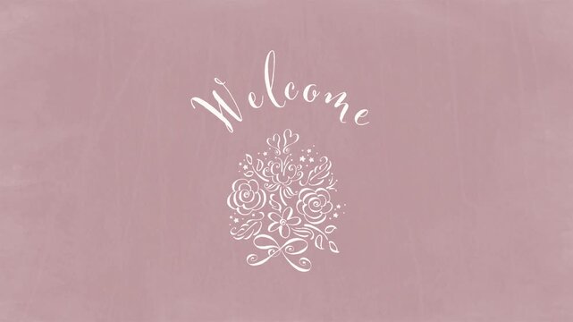 Welcome - Floral Arch Text Animation on Rustic Dusty Pink Chalkboard
