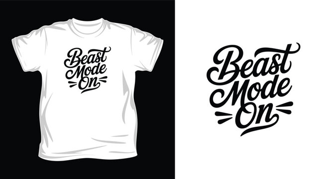 Beast mode on motivational t-shirt and typography