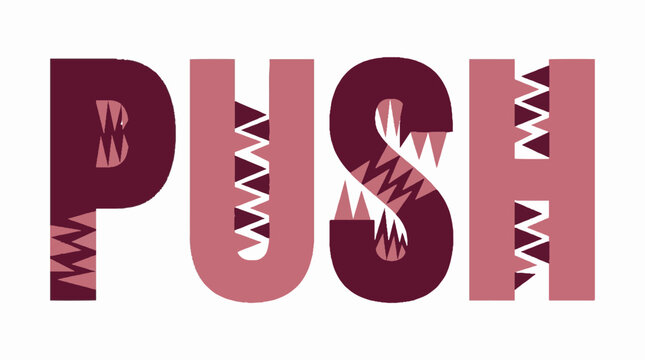 Vector illustration of the word PUSH stylized with sharp jagged teeth inside the letterforms in a flat graphic design style on a white background