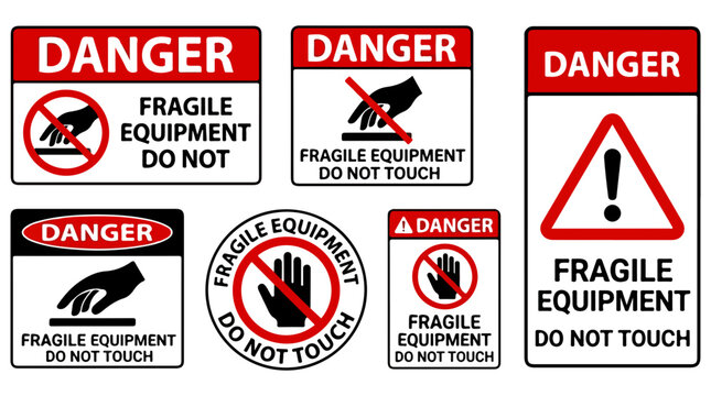 Set of fragile equipment warning signs with danger labels