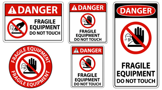 Set of fragile equipment warning signs with danger labels