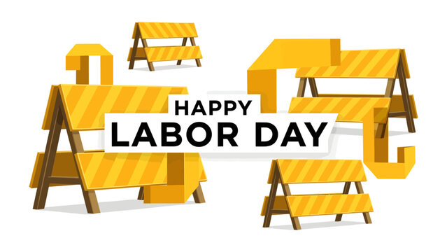 Happy Labor Day Celebration: A festive graphic featuring portable barricades and the text Happy Labor Day in bold font, celebrating the hard work and dedication of laborers.