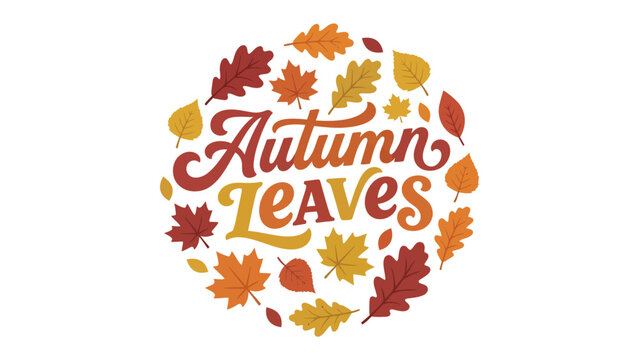 Autumn Leaves Circle: A vibrant circular arrangement of colorful autumn leaves, featuring stylized text that reads Autumn Leaves, evokes the warm and beautiful essence of the fall season.