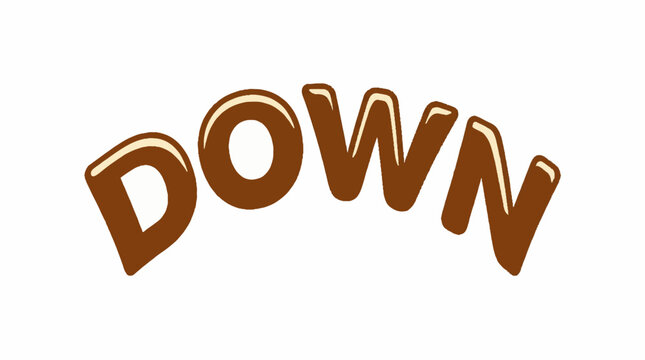 The word DOWN written in a brown rounded bubble letter font style with a white highlight effect on a plain white background for graphic design use