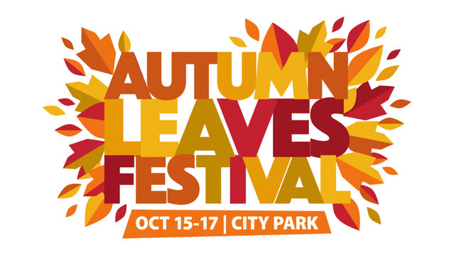 Autumn Leaves Festival Logo: A vibrant graphic design announcing the Autumn Leaves Festival with dates and location, surrounded by stylized autumn leaves in warm colors.