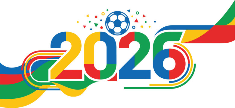 Vibrant colorful illustration of 2026 with soccer ball and flags