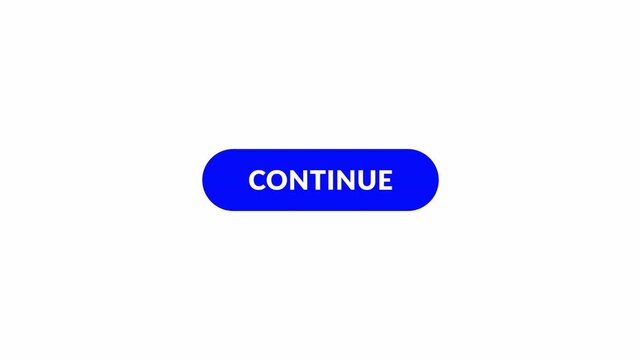 Dynamic 'Continue' button for interactive user interfaces on transparent background. Engaging  element conveying progress, crucial for digital platforms and user engagement in 4k  with Alpha channel
