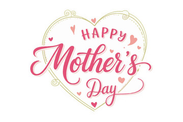 Fototapeta premium Happy Mothers Day Heart Calligraphy evniiky3g illustration