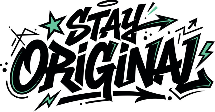 Stay original graffiti text with green star