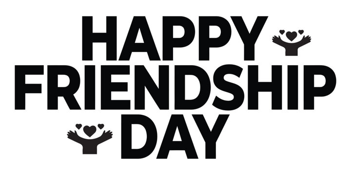 Friendship day typography with heart shape bold black lettering on a white background affection alliance amity bond camaraderie celebration