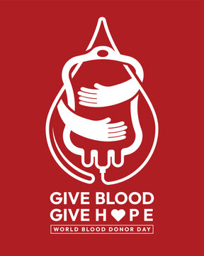 World donor blood day - Give blood give hope text and hands hug blood bag with line roll around to drop blood sign on red background vector design