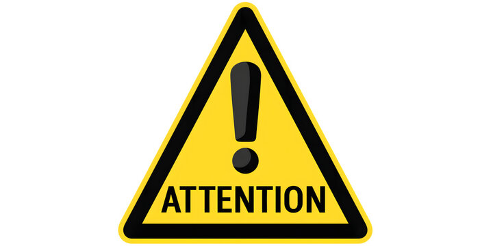 Yellow triangle warning sign with black border and exclamation mark and attention text on transparent background