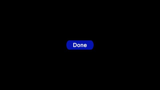 Click on done button with computer arrow cursor, Button Click or press apply button on transparent background. Perfect for vlog assets. animation template for video editing 4k alpha channel included.