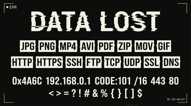 Corrupted Data Lost Message with Glitch Effect and Technical File Protocol Information on a Digital Screen
