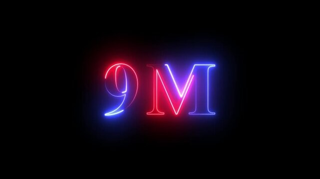9 m neon glowing text animation, red and blue electric light sign for social media milestone or business growth concept