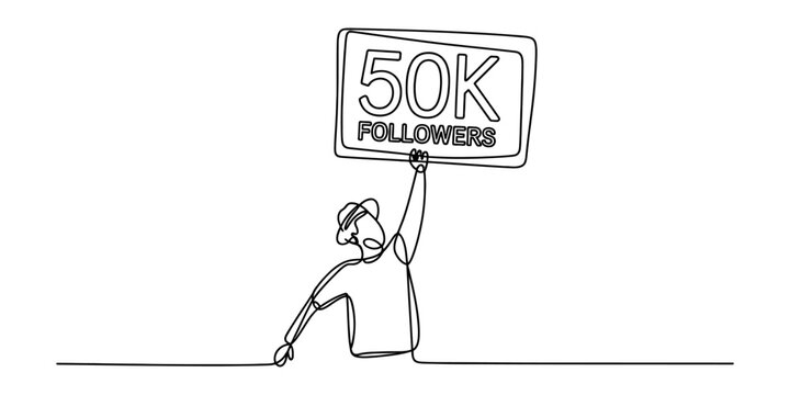 Person holding a sign with 50k followers text, single line drawing