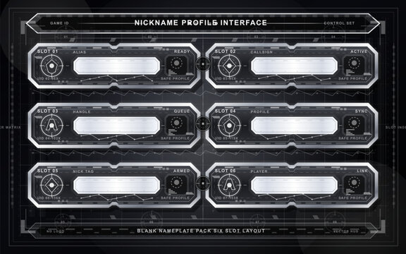 Dark sci-fi nickname profile interface with six blank nameplate slots, glowing HUD frames, circular icons, waveform lines, and grid background.
