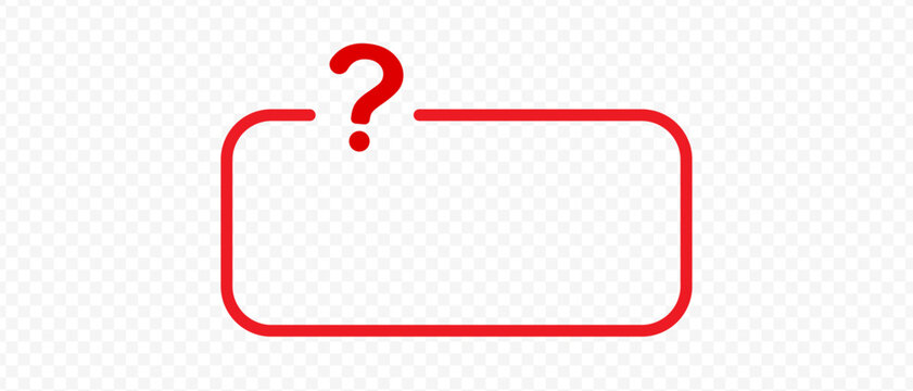 Red frame with question mark. Rectangular red box with a question mark at the top left