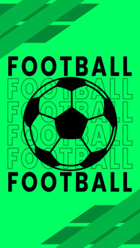 Green Football Soccer Ball Graphic Background Vertical Poster. Soccer football vertical vector background.