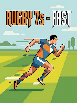 Stylized illustration of a rugby player sprinting on a green field with 'RUGBY 7s - FAST' text, depicting dynamic sports action.