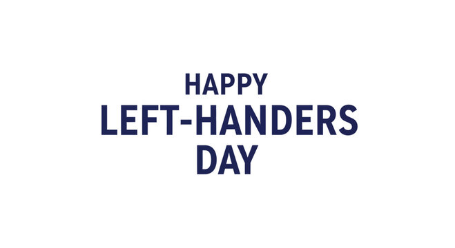 Happy Left-Handers Day Greeting Text Design