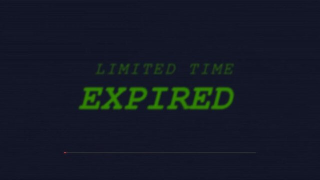 Expired limited time offer, green text on black background, notification message, commercial deadline animation