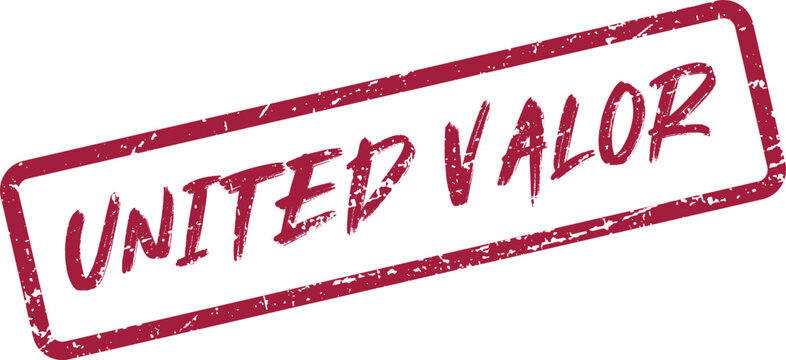 Heroic distressed red rubber stamp impression proclaiming the courageous sentiment United Valor