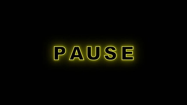 Glowing Yellow Neon Pause Text Animation on Black Background